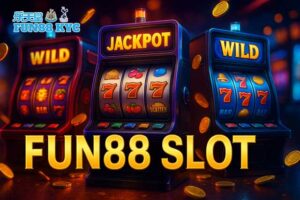 Top Game FUN88 Slot Hot Trend 2025 Khiến Cược Thủ “Mê Tít”