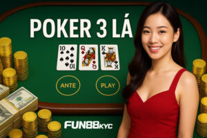 Khám phá cách chơi Poker 3 Lá