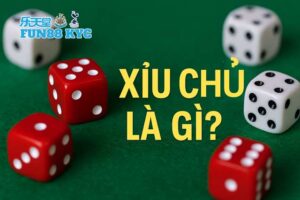 Xỉu Chủ Là Gì? Chia Sẻ Cách Bắt Kèo Chuẩn Như Cao Thủ FUN88